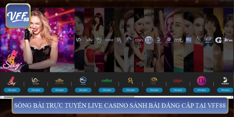 Sòng bài trực tuyến Live Casino sảnh bài đẳng cấp tại VFF88